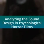 Analyzing the Sound Design in Psychological Horror Films
