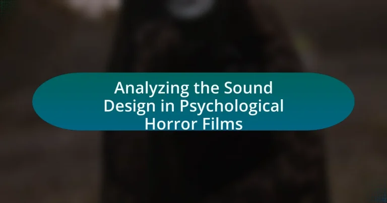 Analyzing the Sound Design in Psychological Horror Films