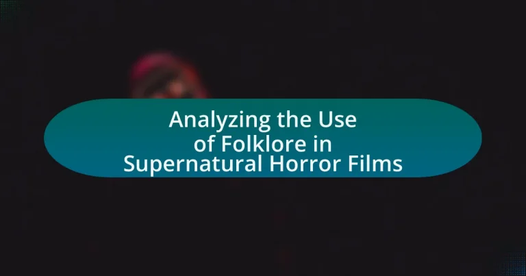 Analyzing the Use of Folklore in Supernatural Horror Films