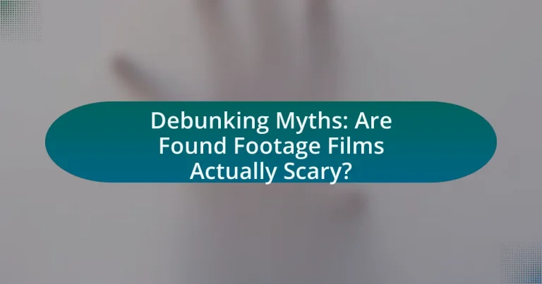 Debunking Myths: Are Found Footage Films Actually Scary?