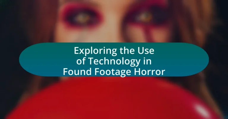 Exploring the Use of Technology in Found Footage Horror