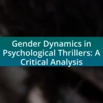 Gender Dynamics in Psychological Thrillers: A Critical Analysis