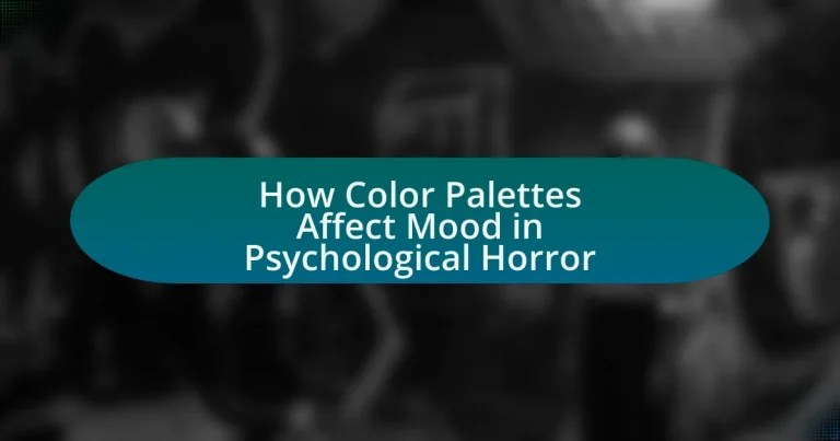 How Color Palettes Affect Mood in Psychological Horror