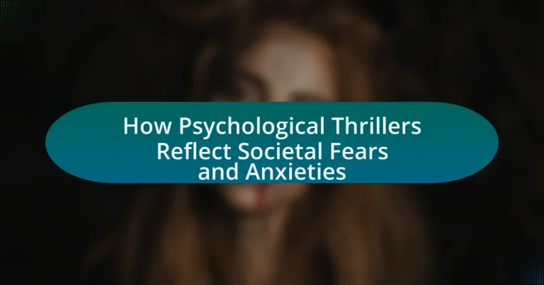How Psychological Thrillers Reflect Societal Fears and Anxieties