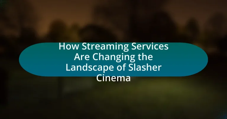 How Streaming Services Are Changing the Landscape of Slasher Cinema