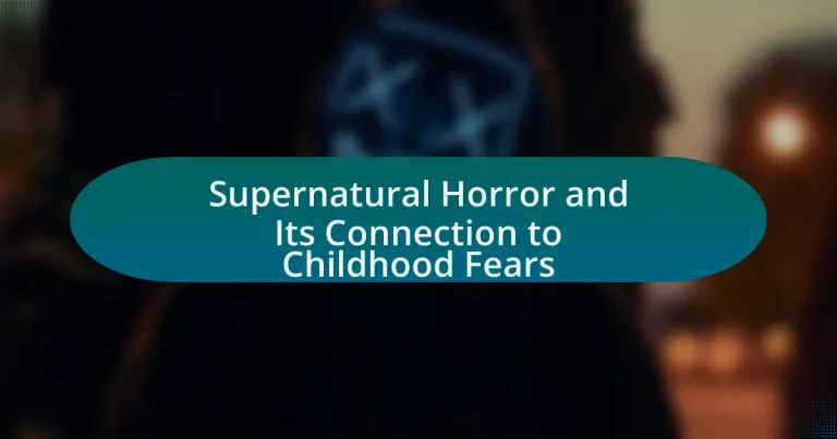 Supernatural Horror and Its Connection to Childhood Fears