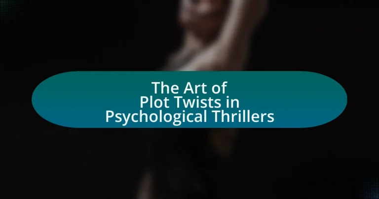 The Art of Plot Twists in Psychological Thrillers