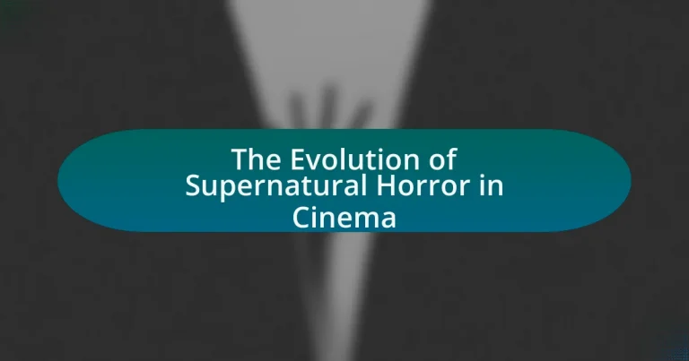 The Evolution of Supernatural Horror in Cinema