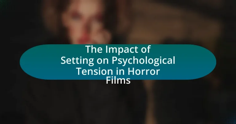 The Impact of Setting on Psychological Tension in Horror Films