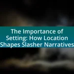 The Importance of Setting: How Location Shapes Slasher Narratives
