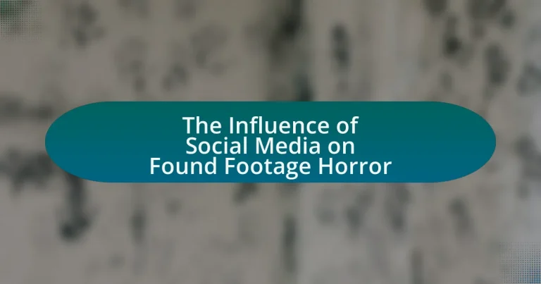 The Influence of Social Media on Found Footage Horror