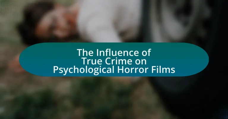 The Influence of True Crime on Psychological Horror Films