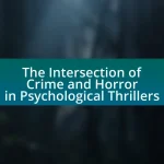 The Intersection of Crime and Horror in Psychological Thrillers