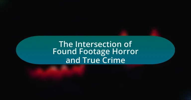 The Intersection of Found Footage Horror and True Crime