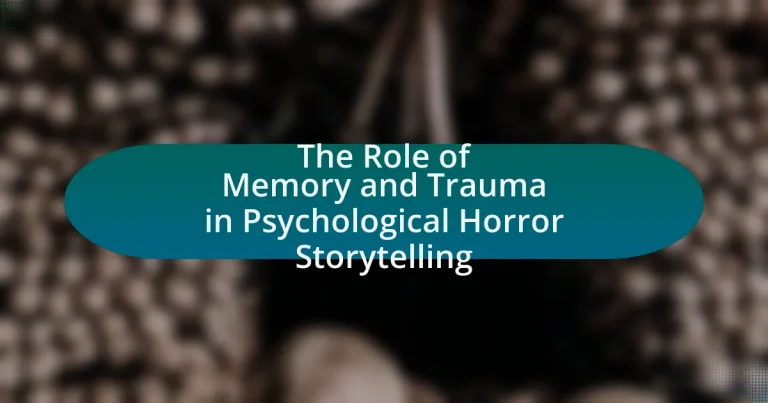 The Role of Memory and Trauma in Psychological Horror Storytelling