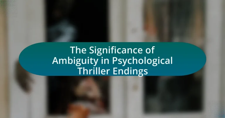 The Significance of Ambiguity in Psychological Thriller Endings