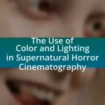 The Use of Color and Lighting in Supernatural Horror Cinematography