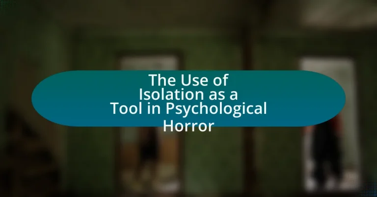 The Use of Isolation as a Tool in Psychological Horror