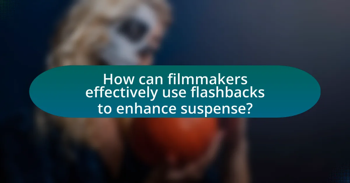 How can filmmakers effectively use flashbacks to enhance suspense?