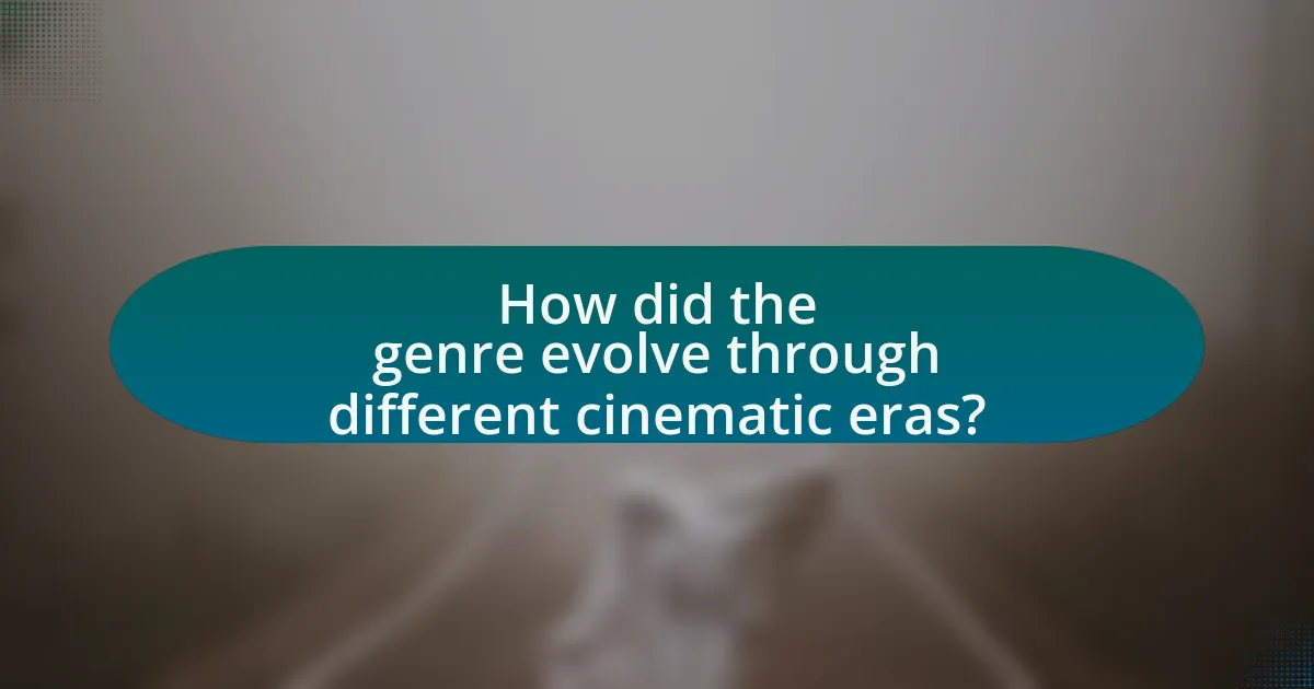 How did the genre evolve through different cinematic eras?