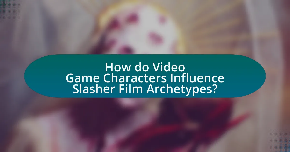 How do Video Game Characters Influence Slasher Film Archetypes?