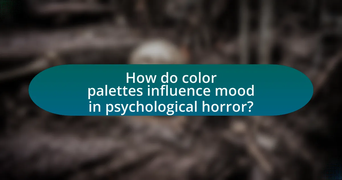 How do color palettes influence mood in psychological horror?
