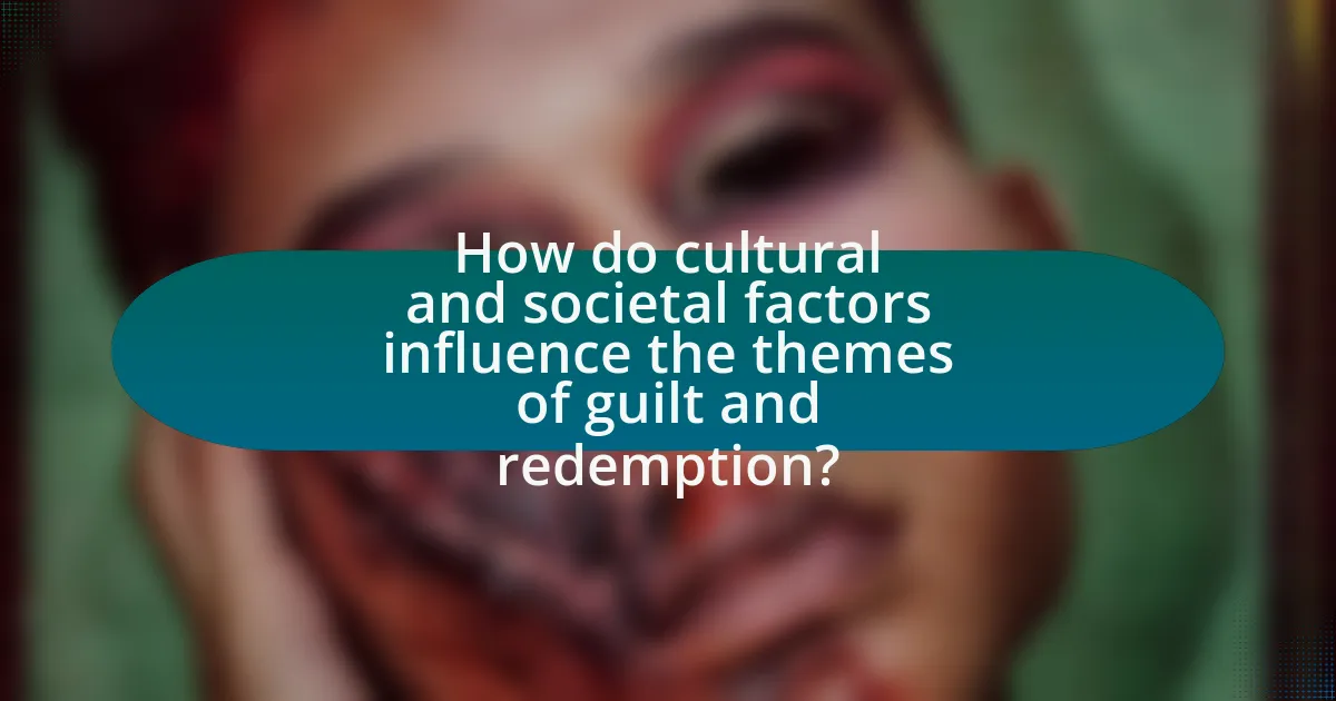 How do cultural and societal factors influence the themes of guilt and redemption?