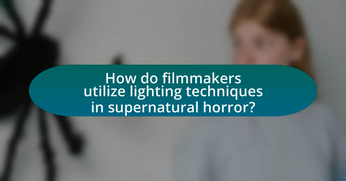 How do filmmakers utilize lighting techniques in supernatural horror?