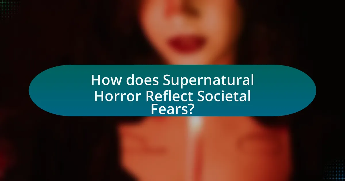 How does Supernatural Horror Reflect Societal Fears?