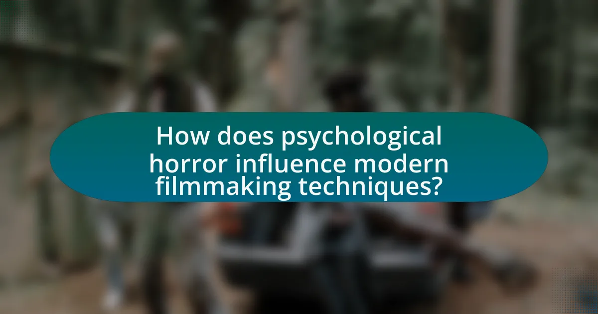 How does psychological horror influence modern filmmaking techniques?