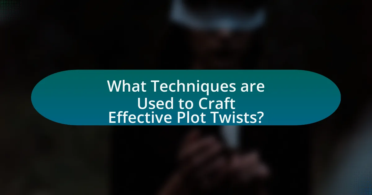 What Techniques are Used to Craft Effective Plot Twists?