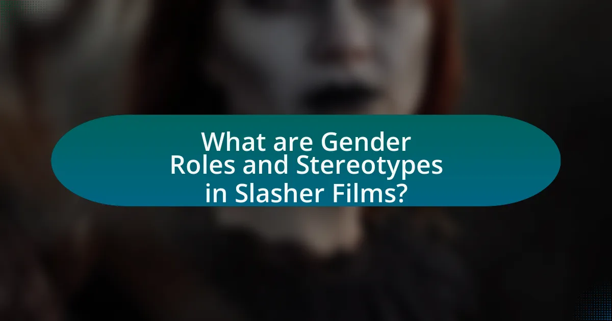 What are Gender Roles and Stereotypes in Slasher Films?