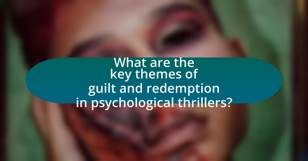 What are the key themes of guilt and redemption in psychological thrillers?