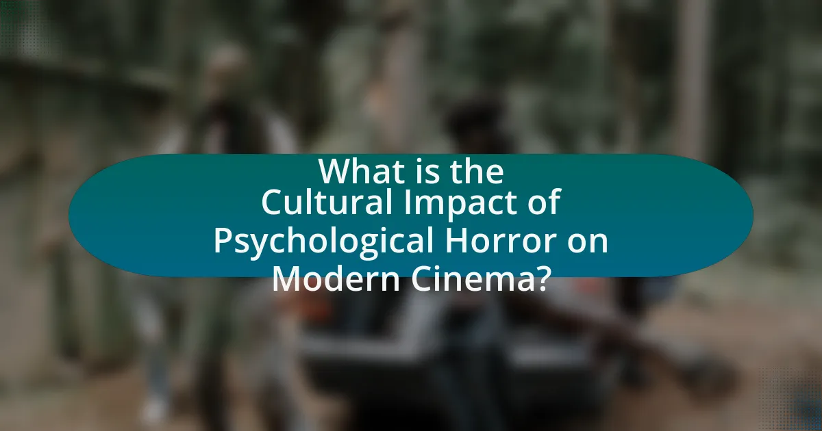 What is the Cultural Impact of Psychological Horror on Modern Cinema?