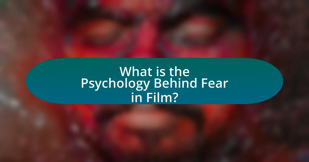 What is the Psychology Behind Fear in Film?