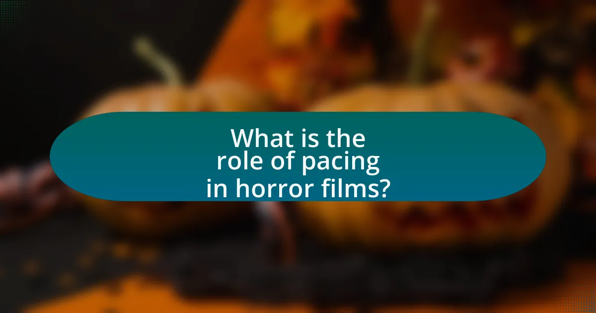 What is the role of pacing in horror films?