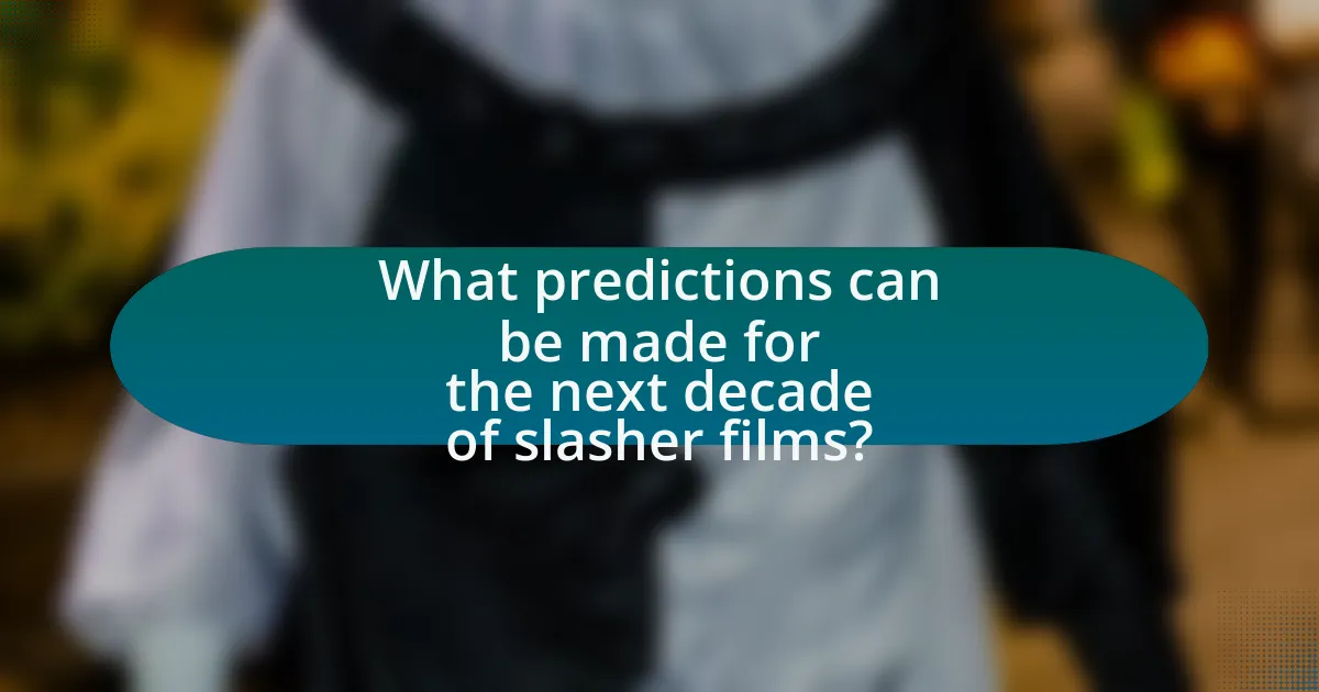 What predictions can be made for the next decade of slasher films?