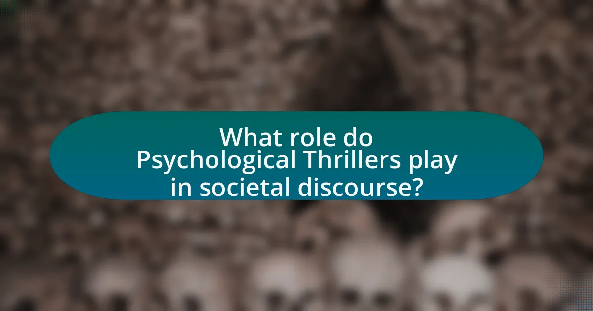 What role do Psychological Thrillers play in societal discourse?