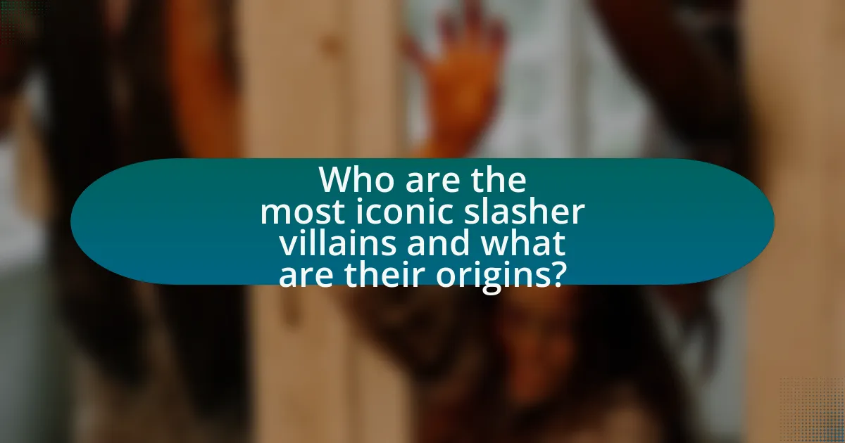 Who are the most iconic slasher villains and what are their origins?