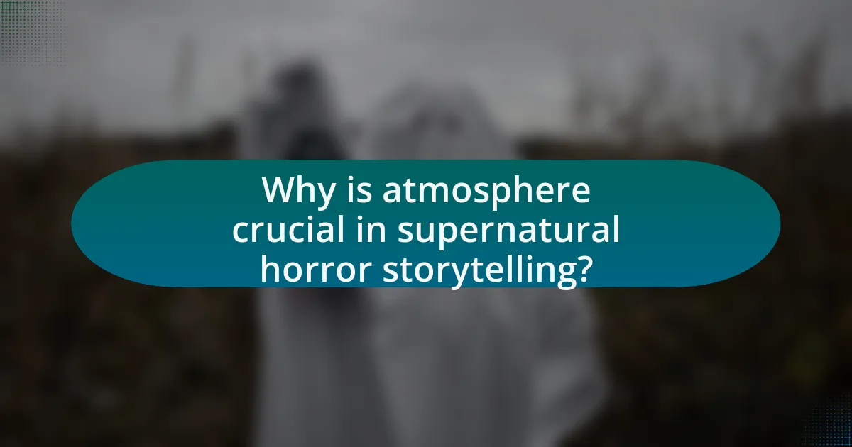 Why is atmosphere crucial in supernatural horror storytelling?